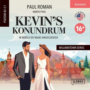 Kevin’s Konundrum w wersji do nauki angielskiego – okładka audiobooka, autor Marta Fihel, Paul Roman