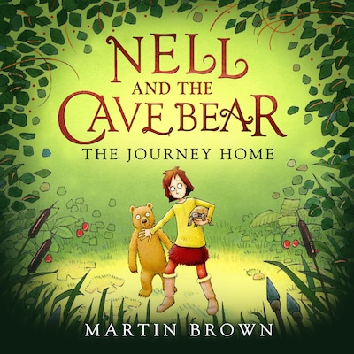 Nell and the Cave Bear: The Journey Home (Nell and the Cave Bear 2) – omslag till ljudboken av Martin Brown