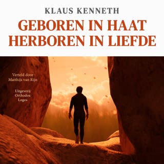 Geboren in Haat Herboren in Liefde – omslag van het luisterboek van Klaus Kenneth