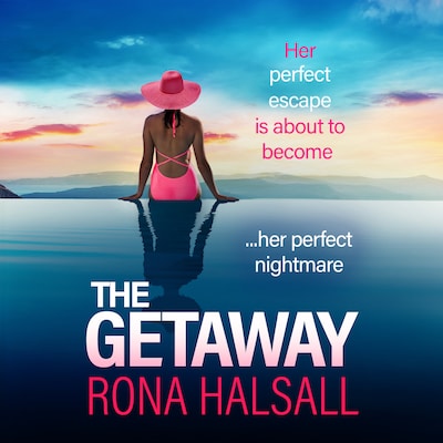 The Getaway - BRAND NEW from Rona Halsall for 2025! A pulses racing, twisty psychological thriller (Unabridged) – omslag til lydbogen af Rona Halsall