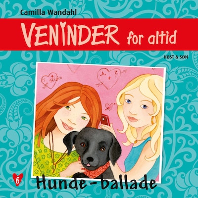 Veninder for altid 6. Hunde-ballade – omslag til lydbogen af Camilla Wandahl