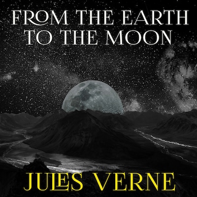 From the Earth to the Moon