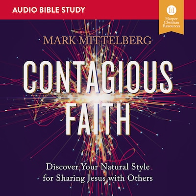 Contagious Faith Bible Study: Audio