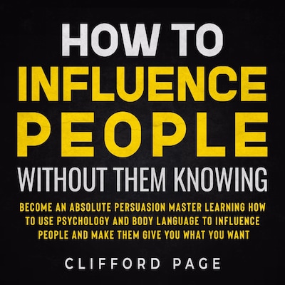 How to Influence People Without Them Knowing – omslag til lydbogen af Clifford Page