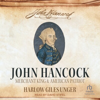 John Hancock – omslag til lydbogen af Harlow Giles Unger
