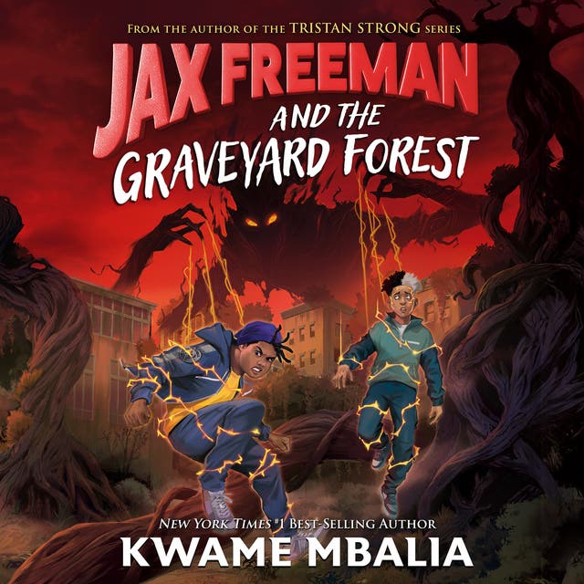 Jax Freeman and the Graveyard Forest – omslag til lydbogen af Kwame Mbalia