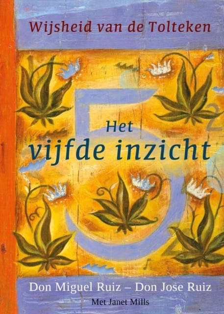 Het vijfde inzicht – omslag van het luisterboek van Don Jose Ruiz,Don Miguel Ruiz,Janet Mills