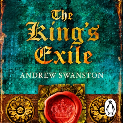 The King's Exile – omslag til lydbogen af Andrew Swanston
