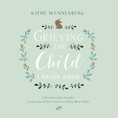 Grieving the Child I Never Knew