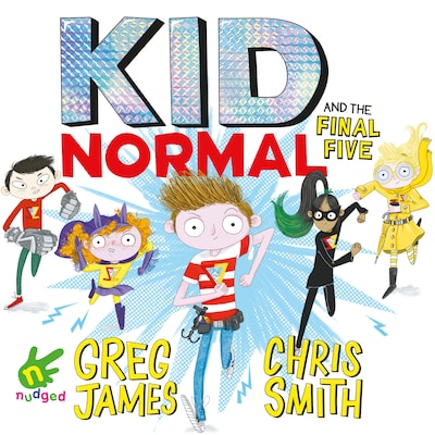 Kid Normal and the Final Five – omslag til lydbogen af Greg James, Chris Smith