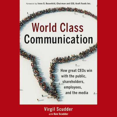 World Class Communication – omslag til lydbogen af Irene B. Rosenfeld, Ken Scudder, Virgil Scudder