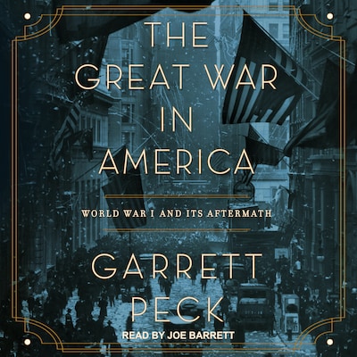 The Great War in America – omslag til lydbogen af Garrett Peck