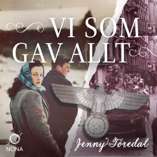 Vi som gav allt – omslag till ljudboken av Jenny Töredal