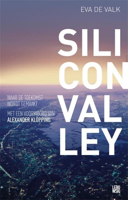 Silicon valley: waar de toekomst wordt gemaakt – omslag van het luisterboek van Eva de Valk