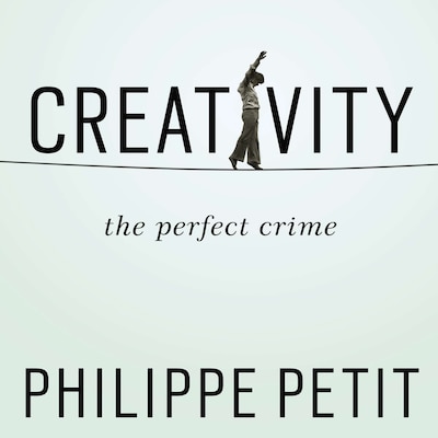 Creativity – omslag til lydbogen af Philippe Petit
