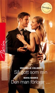 Så gott som min / Den man förlorar...