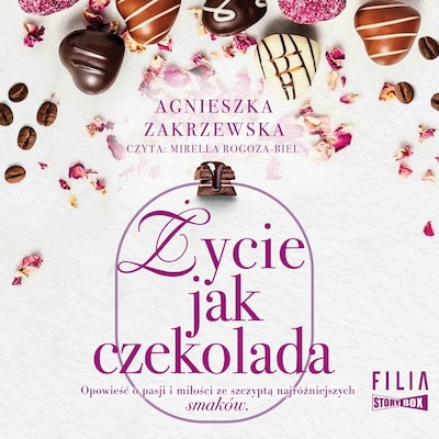 Saga czekoladowa. Tom 2. Życie jak czekolada