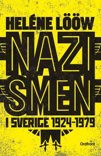 Nazismen i Sverige 1924-1979 – omslag till ljudboken av Heléne Lööw