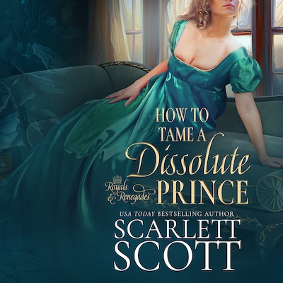 How to Tame a Dissolute Prince – omslag til lydbogen af Scarlett Scott