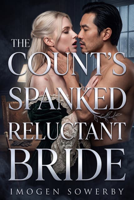 The Count's Spanked Reluctant Bride: Victorian Erotic Spanking Power Exchange Romance – omslag til lydbogen af Imogen Sowerby