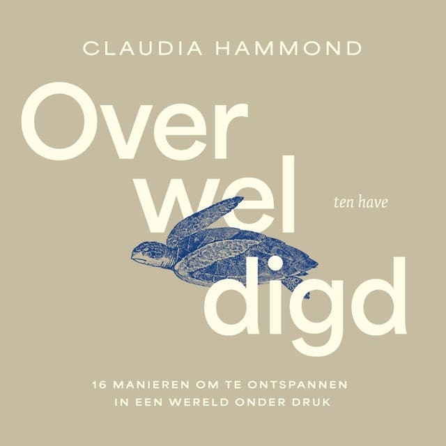 Overweldigd: 16 manieren om te ontspannen in een wereld onder druk