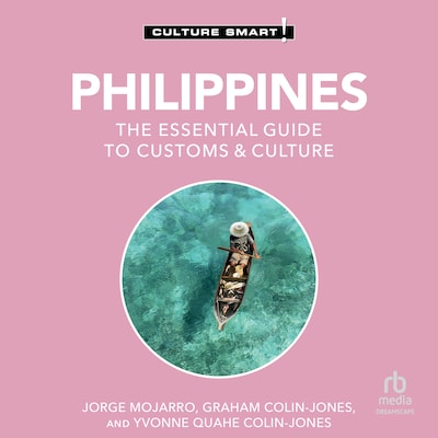 Philippines - Culture Smart! – omslag til lydbogen af Jorge Mojarro, Graham Colin-Jones, Yvonne Quahe Colin-Jones