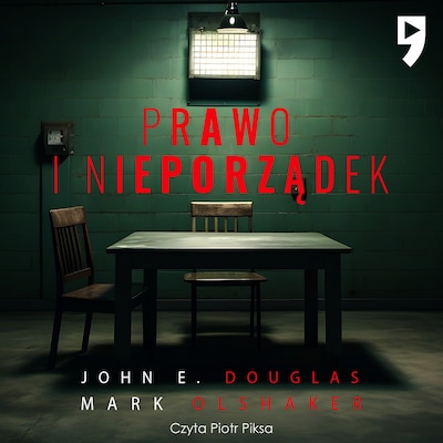 Prawo i nieporządek. Spowiedź legendarnego profilera FBI – okładka audiobooka, autor John E. Douglas, Mark Olshaker