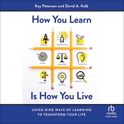 How You Learn Is How You Live – omslag til lydbogen af Kay Peterson, David A. Kolb