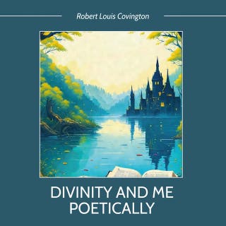 Divinity and Me Poetically