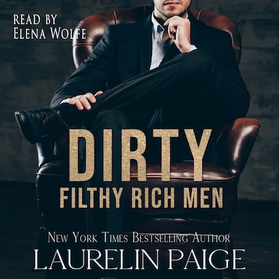 Dirty Filthy Rich Men – omslag til lydbogen af Laurelin Paige