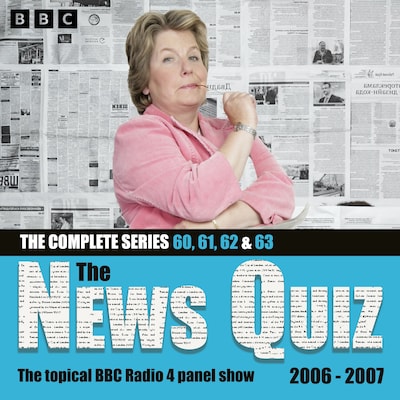 The News Quiz 2006 – 2007: Sandi Toksvig Takes the Helm! – omslag til lydbogen af BBC Radio Comedy