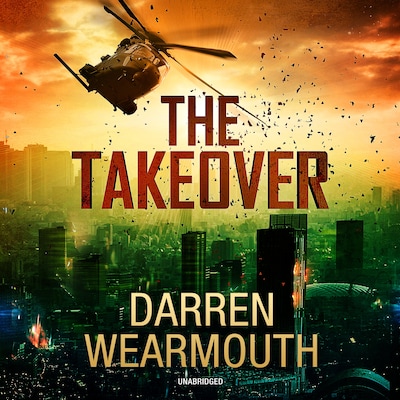 The Takeover – omslag til lydbogen af Darren Wearmouth