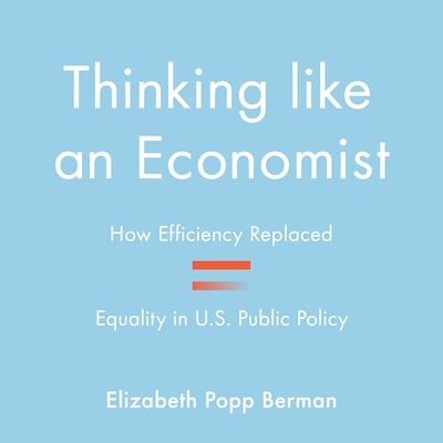Thinking Like an Economist – omslag til lydbogen af Elizabeth Popp Berman