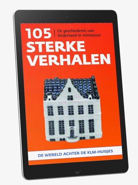 104 sterke verhalen: De wereld achter de KLM-huisjes – omslag van het luisterboek van Mark Zegeling