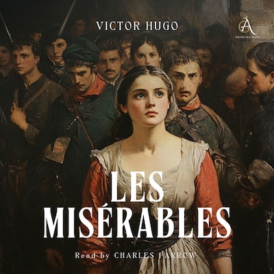 Les Misérables - Audiobook – omslag til lydbogen af Victor Hugo, Classic Audiobooks