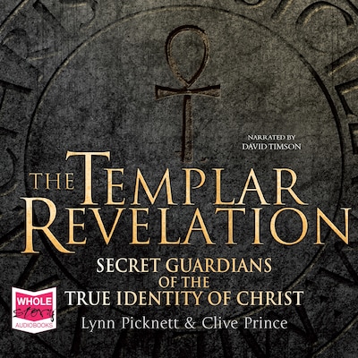 The Templar Revelation – omslag til lydbogen af Lynn Picknett, Clive Prince