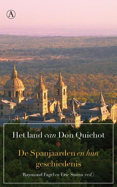 Het land van Don Quichot: de spanjaarden en hun geschiedenis