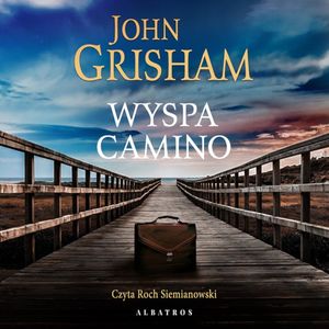 Wyspa Camino – okładka audiobooka, autor John Grisham