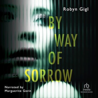By Way of Sorrow – omslag til lydbogen af Robyn Gigl