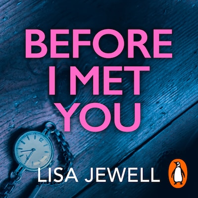 Before I Met You – omslag til lydbogen af Lisa Jewell