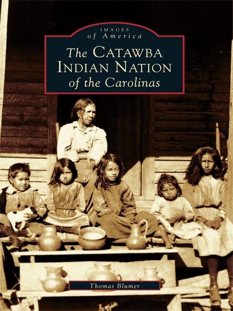 The Catawba Indian Nation of the Carolinas – omslag til lydbogen af Thomas Blumer