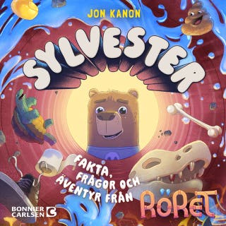 Sylvester : fakta, frågor och äventyr från Röret – omslag till ljudboken av Jon Kanon