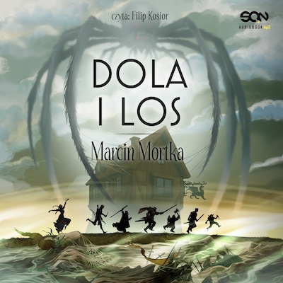 Dola i Los – okładka audiobooka, autor Marcin Mortka