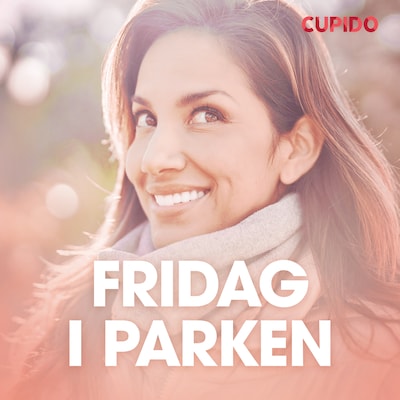 Fridag i parken - erotisk novelle – omslag til lydbogen af Cupido