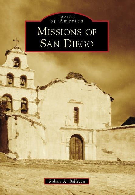 Missions of San Diego – omslag til lydbogen af Robert A Bellezza