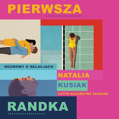 Pierwsza randka – okładka audiobooka, autor Natalia Kusiak