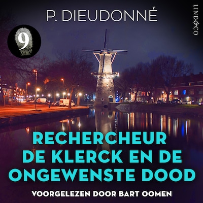 Rechercheur De Klerck en de ongewenste dood