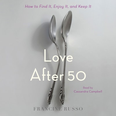 Love After 50 – omslag til lydbogen af Francine Russo
