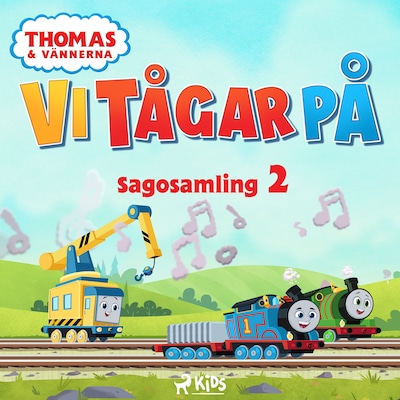 Thomas och vännerna - Vi tågar på - Sagosamling 2