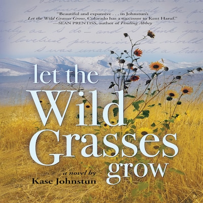 Let the Wild Grasses Grow